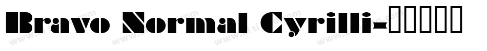 Bravo Normal Cyrilli字体转换